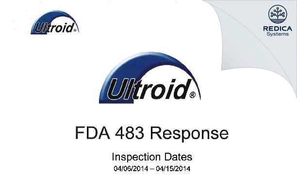 FDA 483 Response - Ultroid Technologies, Inc. [Tampa / United States of America] - Download PDF - Redica Systems