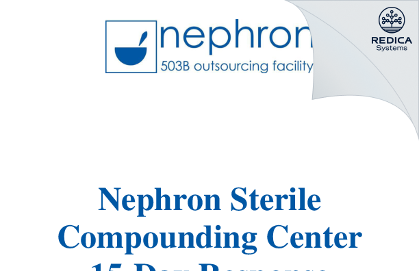FDA 483 Response - Nephron Sterile Compounding Center, LLC [West Columbia / United States of America] - Download PDF - Redica Systems