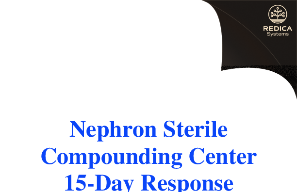 FDA 483 Response - Nephron Sterile Compounding Center, LLC [West Columbia / United States of America] - Download PDF - Redica Systems