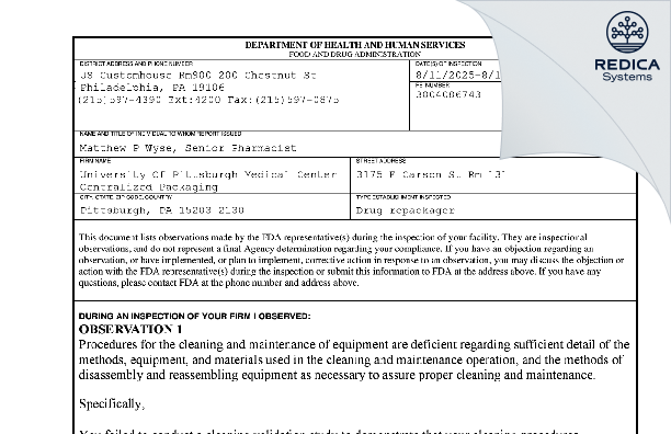 FDA 483 - UNIVERSITY OF PITTSBURGH MEDICIAL CENTER CENTRALIZED PACKAGING [Pittsburgh / United States of America] - Download PDF - Redica Systems