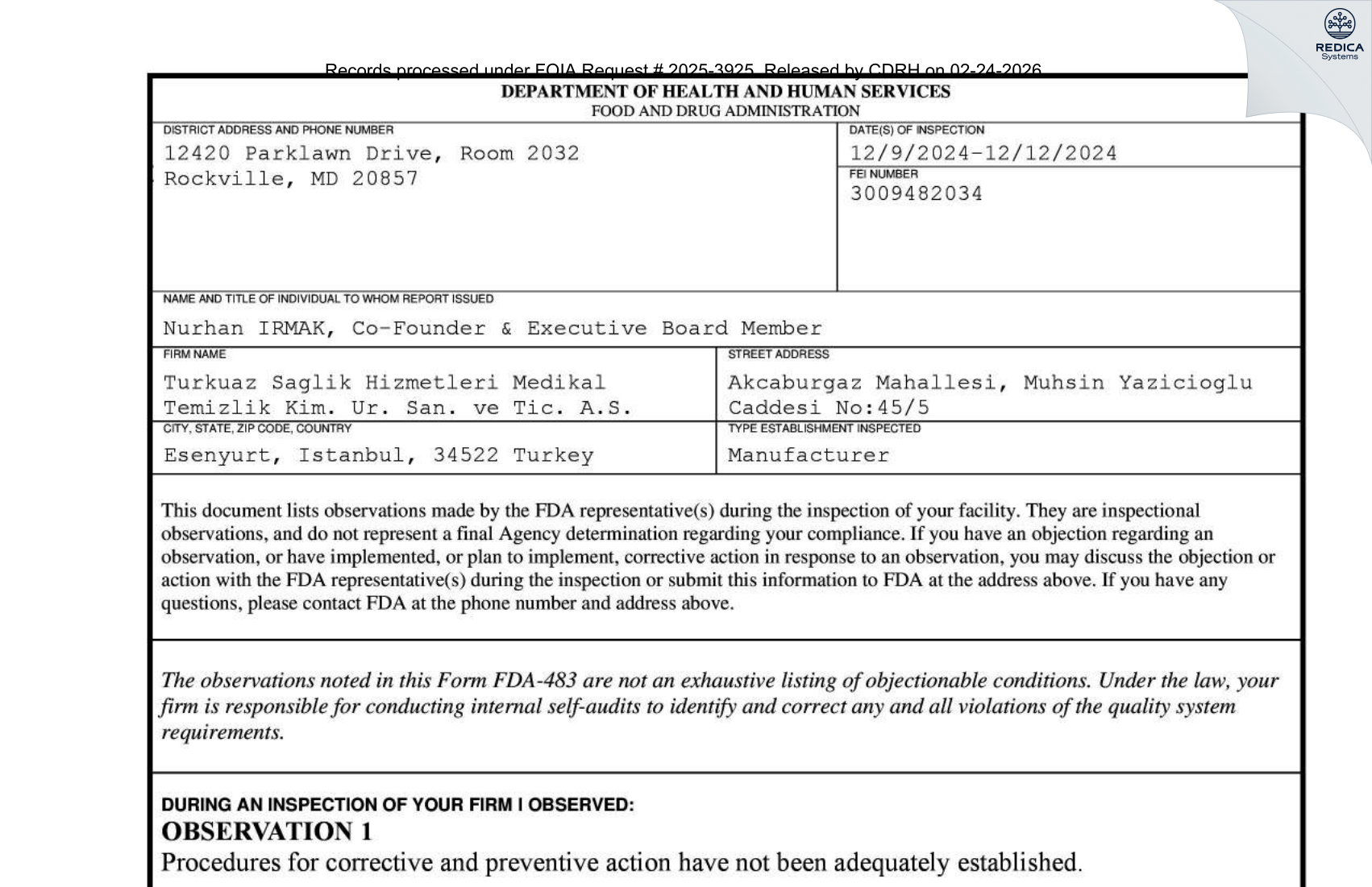 FDA 483 - TURKUAZ SAGLIK HIZMETLERI MEDIKAL TEMIZLIK KIMYASAL URUNLER SANAYI VE TICARET AS [Akçaburgaz / Turkey] - Download PDF - Redica Systems