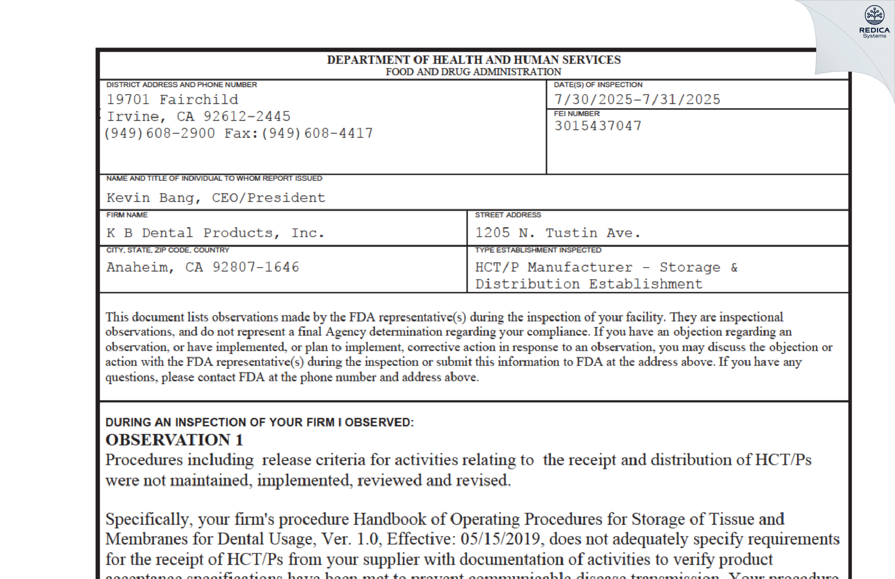 FDA 483 - KB Dental Products Inc

 [Yorba Linda / United States of America] - Download PDF - Redica Systems