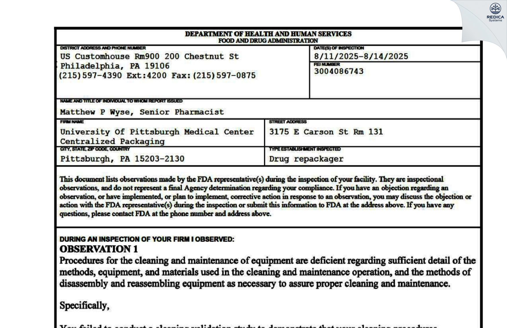 FDA 483 - UNIVERSITY OF PITTSBURGH MEDICIAL CENTER CENTRALIZED PACKAGING [Pittsburgh / United States of America] - Download PDF - Redica Systems