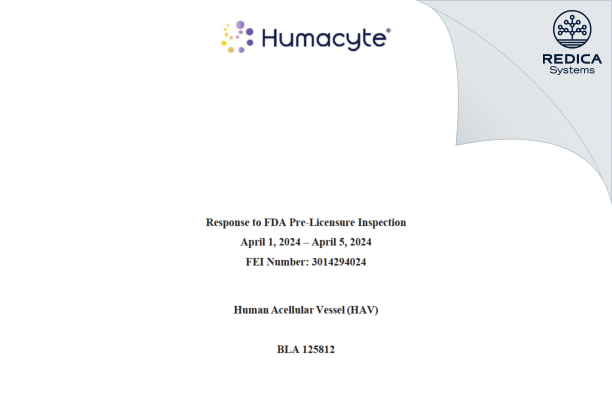 FDA 483 Response - Humacyte Global, Inc [Durham / United States of America] - Download PDF - Redica Systems